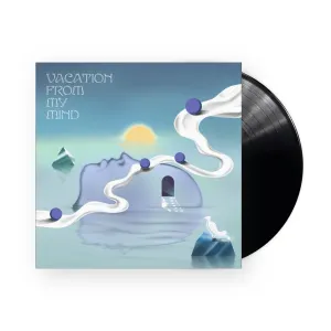 Vacation From My Mind - VA LP (Black Vinyl)