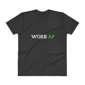 Woke AF Social Justice Awareness Cool Slang V-Neck T-Shirt