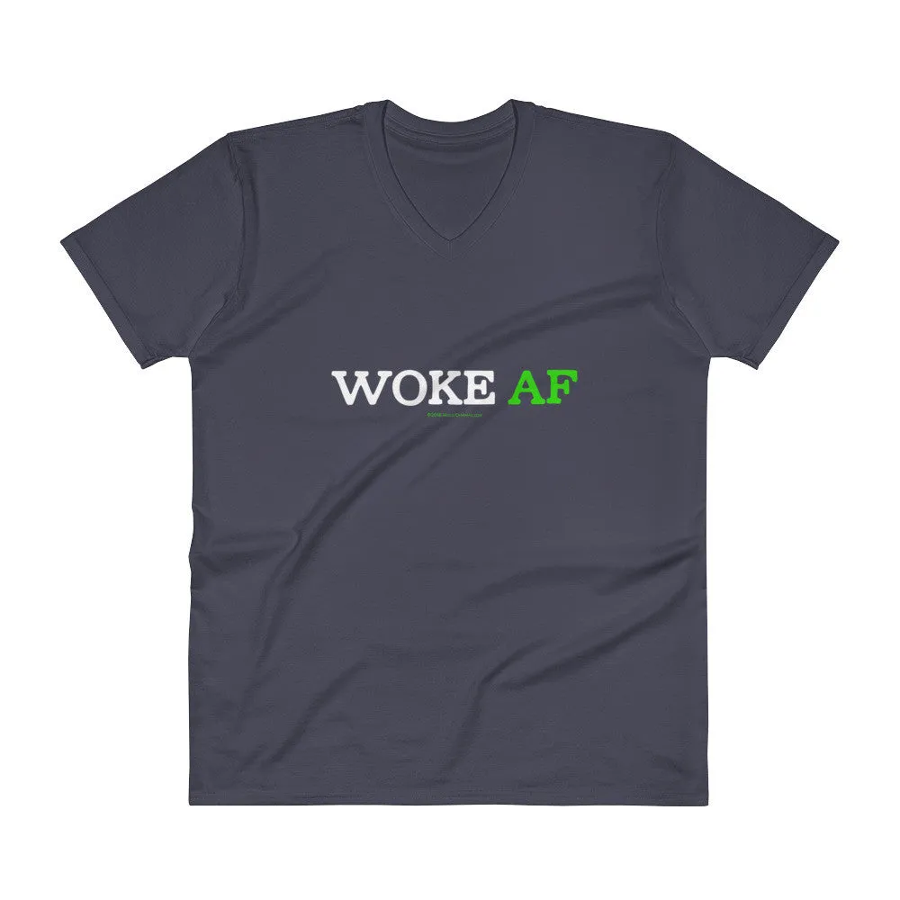 Woke AF Social Justice Awareness Cool Slang V-Neck T-Shirt
